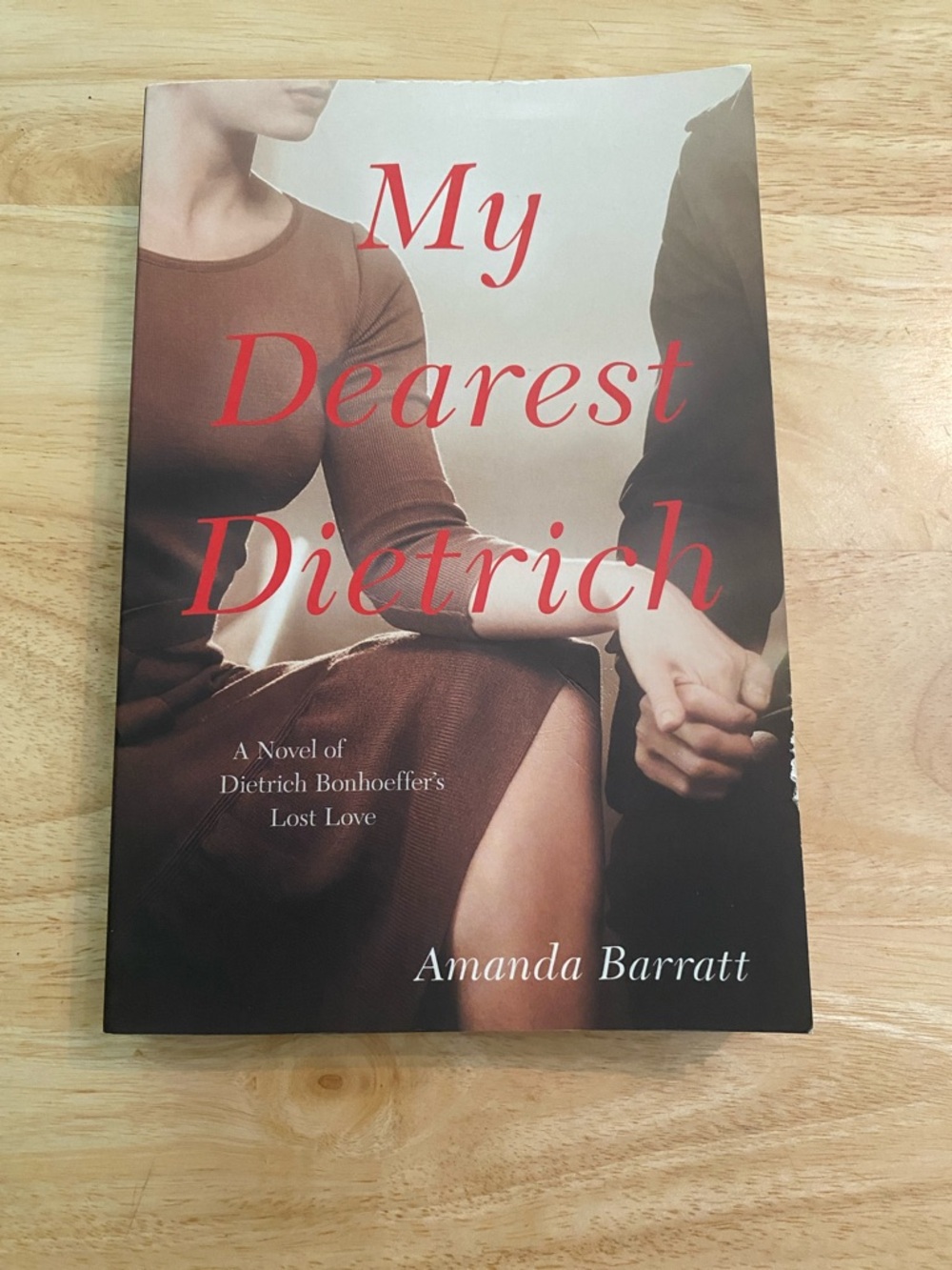My Dearest Dietrich: A Novel of Lost Love by Amanda Barratt Paperback Book